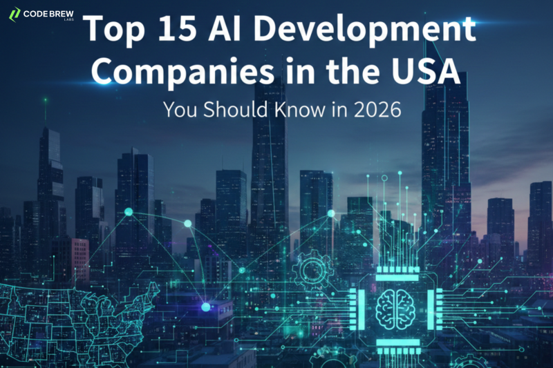 Top 15 AI Development Companies in the USA You Should Know in 2026